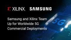 赛灵思自适应计算加速平台参与三星全球5G商用部署