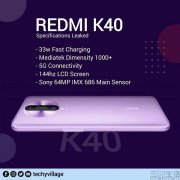 Redmi K40硬件配置曝光，或将搭载天玑1000+
