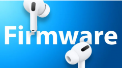 苹果为 AirPods Pro 和 AirPods 3 发布“4A402/4B66”固件更新